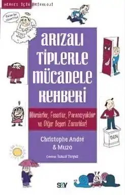 Arızalı Tiplerle Mücadele Rehberi — Christophe Andre