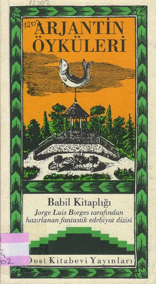 Arjantin Öyküleri — Jorge Luis Borges, Adolfo Bioy Casares