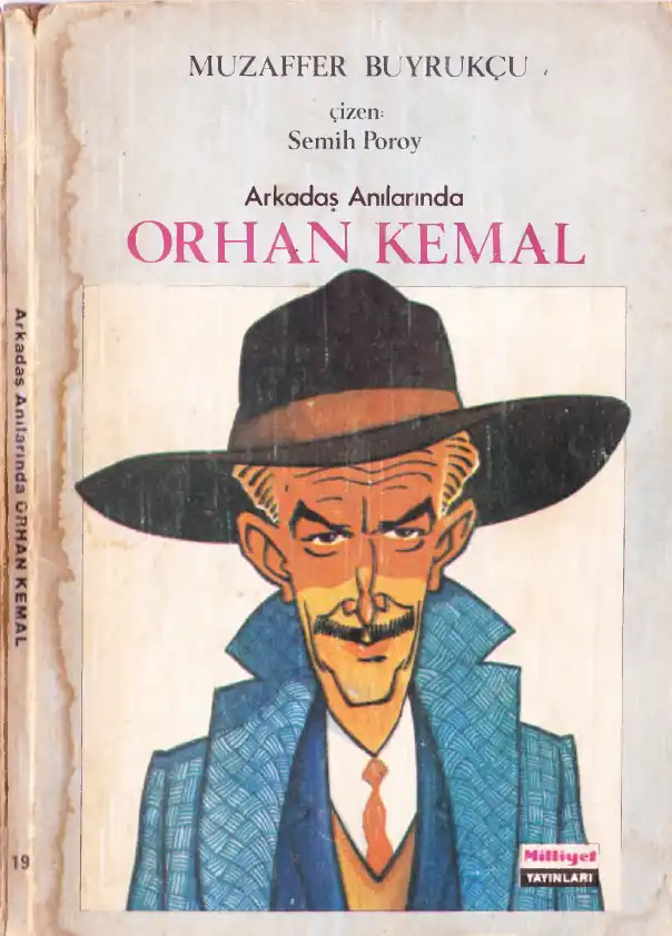 Arkadaş Anılarında Orhan Kemal — Muzaffer Buyrukçu