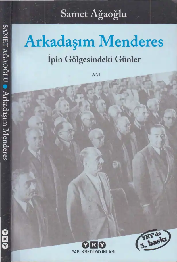 Arkadaşım Menderes: İpin Gölgesindeki Günler — Samet Ağaoğlu