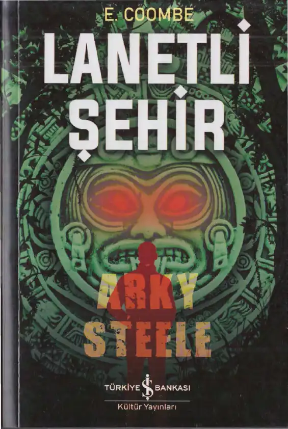Arky Steele Lanetli Şehir — E. Coombe