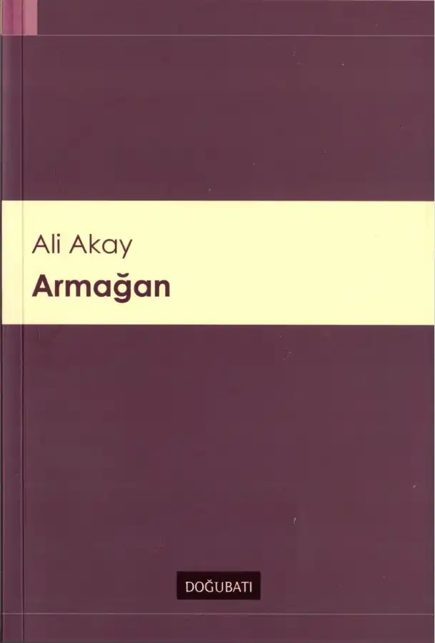 Armağan Doğu Batı — Ali Akay
