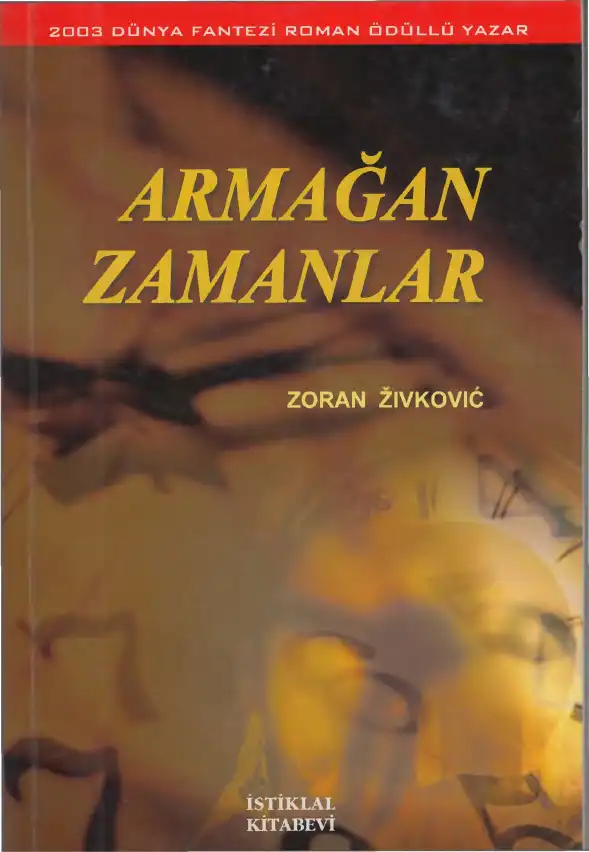 Armağan Zamanlar — Zoran Zivkovic