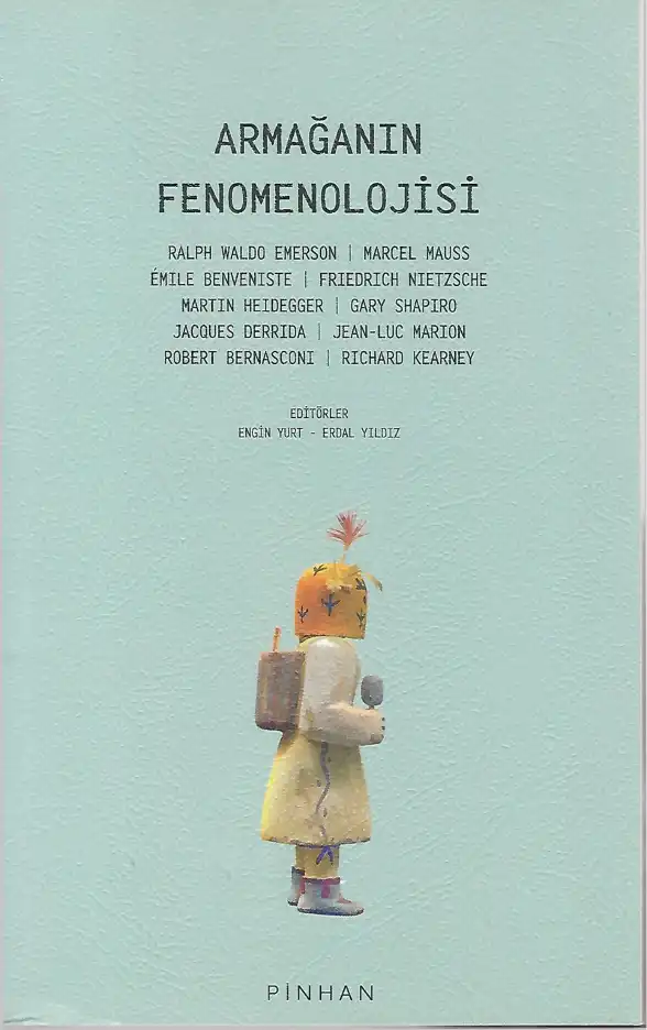 Armağanın Fenomenolojisi — Engin Yurt