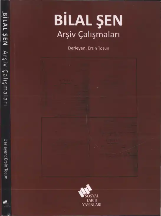 Arşiv Çalışmaları — Bilal Şen