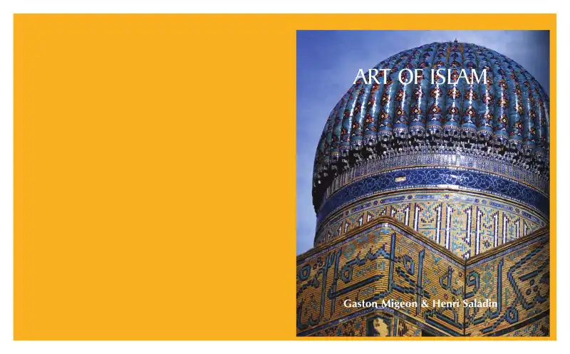 Art of Islam — Gaston Migeon and Henri Saladin