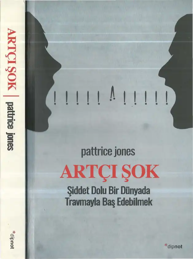 Artçı Şok: Şiddet Dolu Bir Dünyada Travmayla Baş Edebilmek — Pattrice Jones