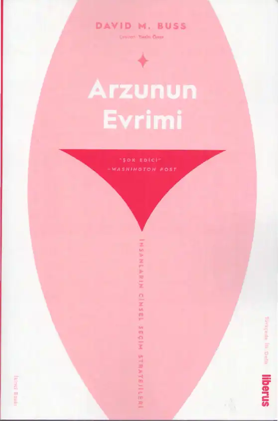 Arzunun Evrimi: İnsanların Cinsel Seçim Stratejileri — David M. Buss