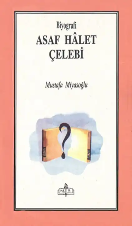 Asaf Halet Çelebi — Mustafa Miyasoğlu