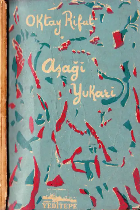 Aşağı Yukarı — Melih Cevdet Anday, Orhan Veli Kanık, Oktay Rifat Horozcu