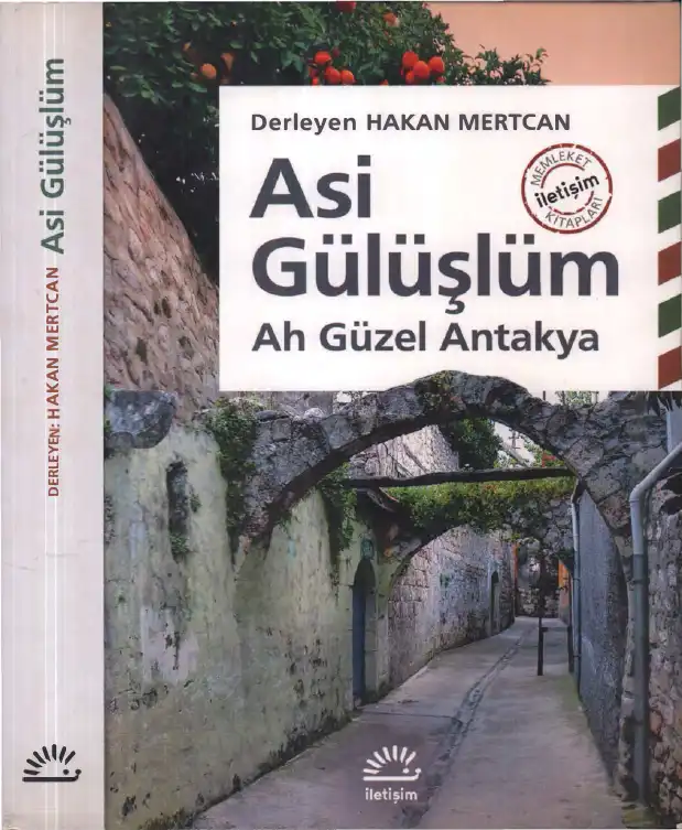 Asi Gülüşlüm Ah Güzel Antakya — Hakan Mertcan