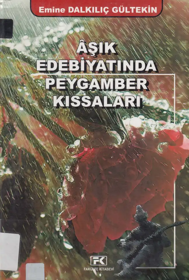 Aşık Edebiyatında Peygamber Kıssaları — Emine Dalkılıç