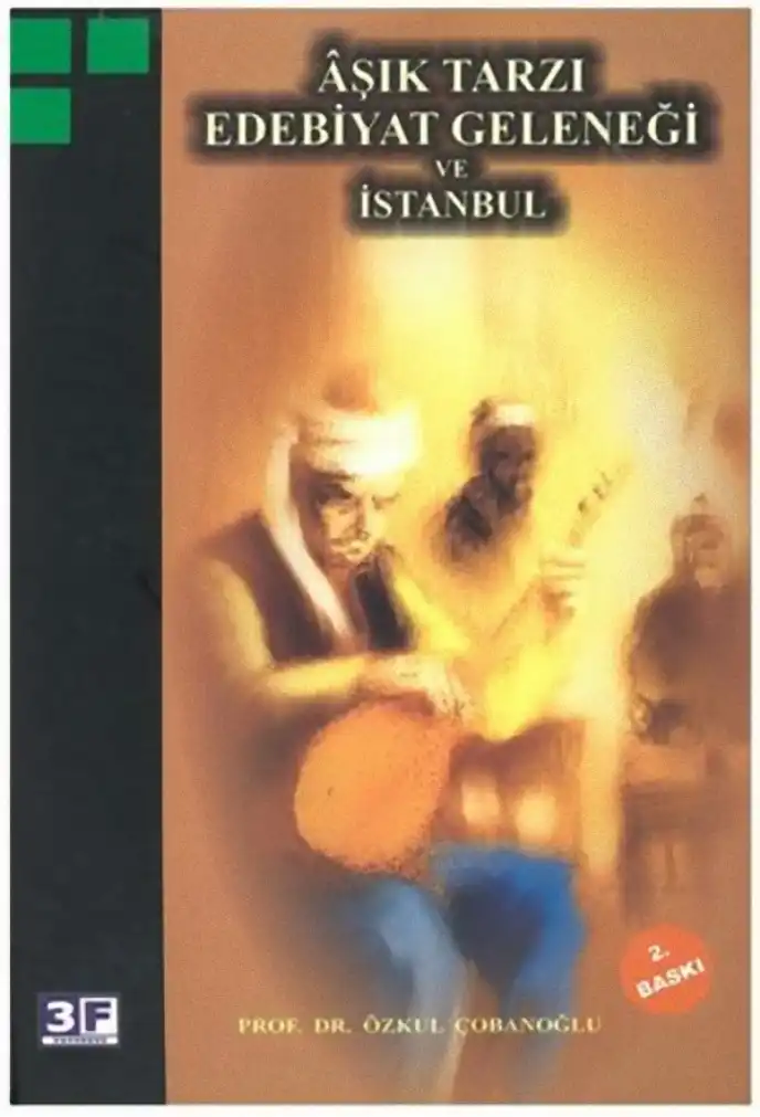 Aşık Tarzı Edebiyat Geleneği Ve İstanbul — Özkul Çobanoğlu
