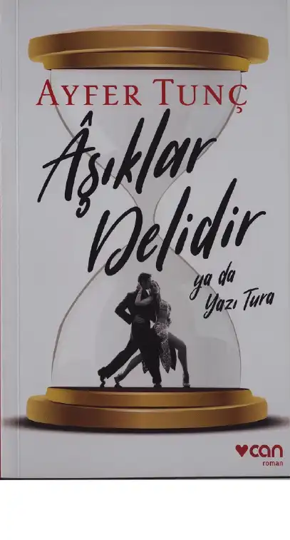 Aşıklar Delidir Ya Da Yazı Tura — Ayfer Tunç