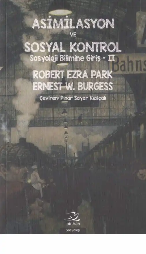 Asimilasyon ve Sosyal Kontrol — Robert Ezra Park