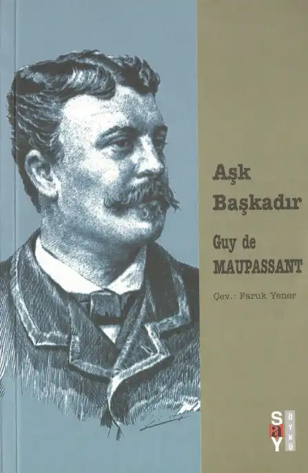 Aşk Başkadır — Guy de Maupassant
