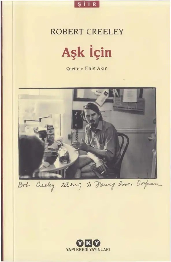 Aşk İçin — Robert Creeley