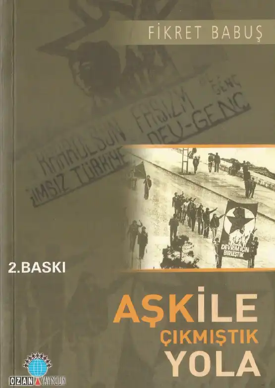 Aşk İle Çıkmıştık Yola — Fikret Babuş
