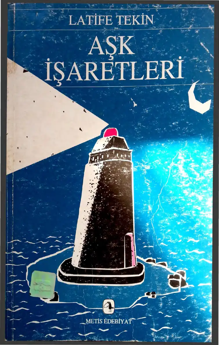 Aşk İşaretleri — Latife Tekin
