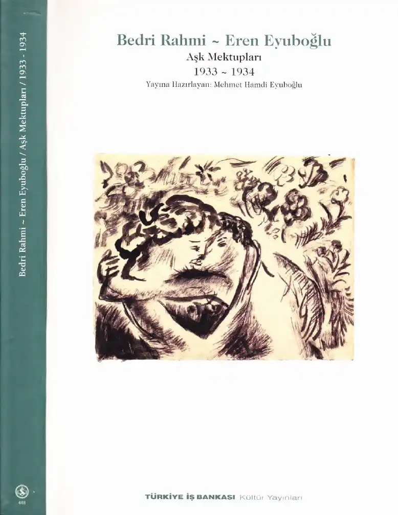 Aşk Mektupları 1933-1934 — Bedri Rahmi Eyuboğlu, Eren Eyuboğlu