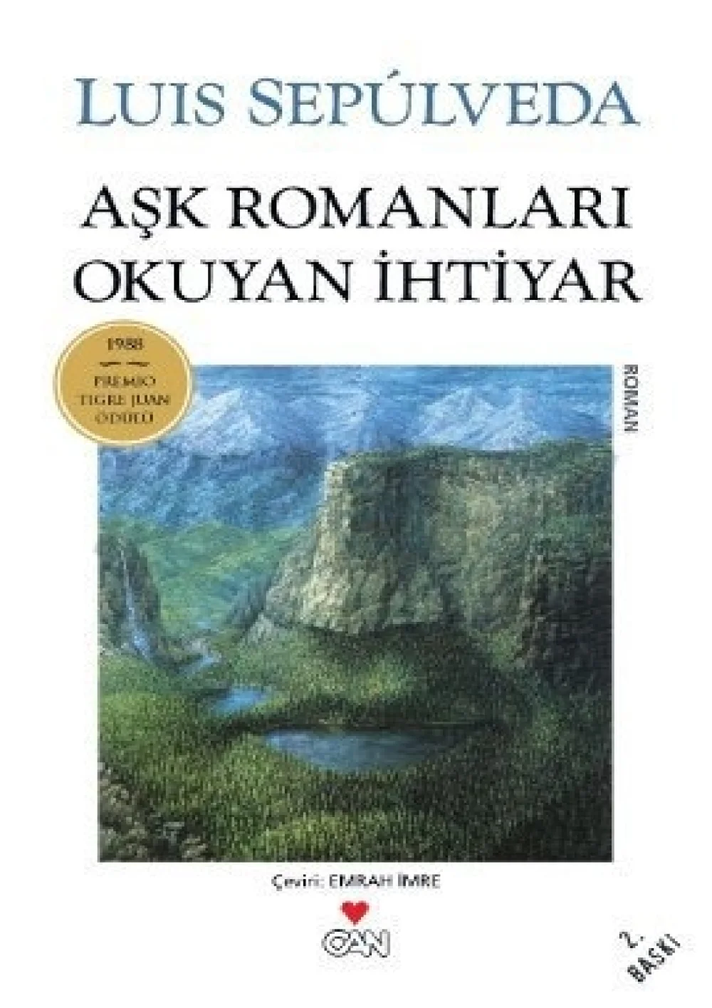 Aşk Romanları Okuyan İhtiyar — Luis Sepúlveda