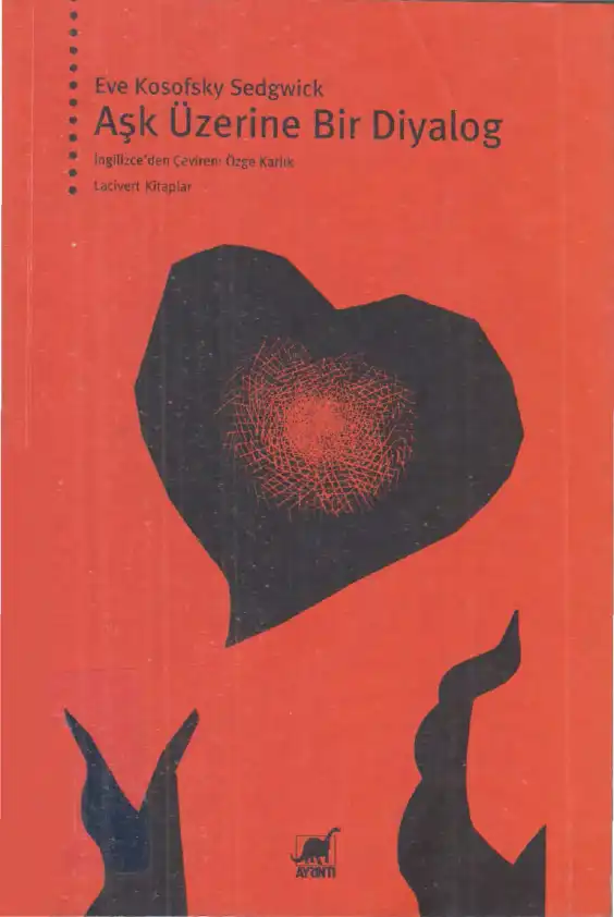Aşk Üzerine Bir Diyalog — Eve Kosofsky Sedgwick