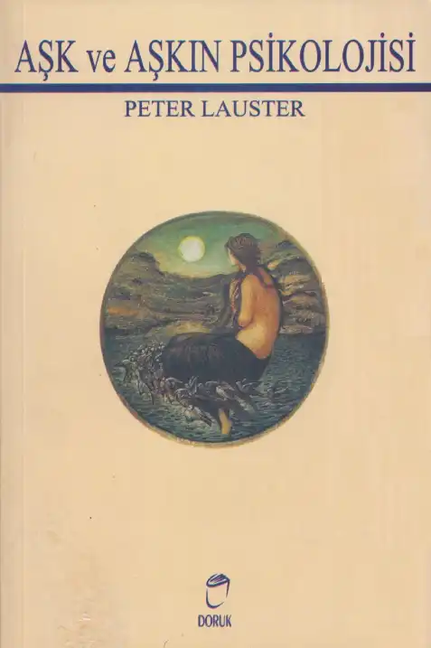Aşk ve Aşkın Psikolojisi — Peter Lauster