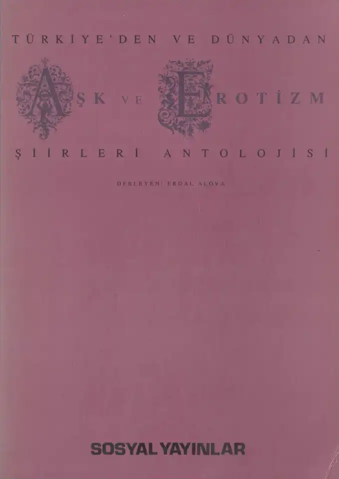 Aşk ve Erotizm Şiirleri Antolojisi — Erdal Alova