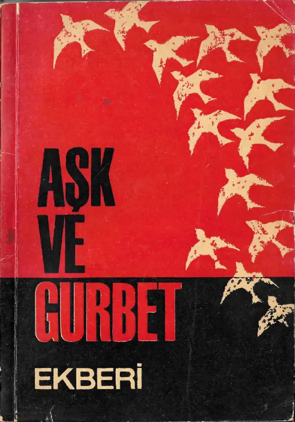Aşk ve Gurbet — Bilinmiyor