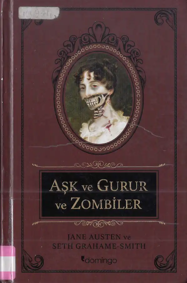 Aşk Ve Gurur Ve Zombiler — Jane Austen ve Seth Grahame-Smith