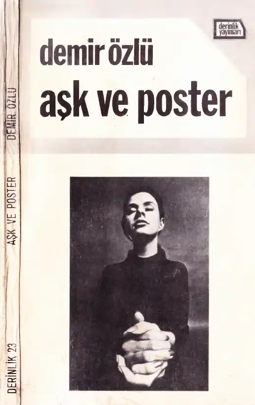 Aşk ve Poster Derinlik — Demir Özlü