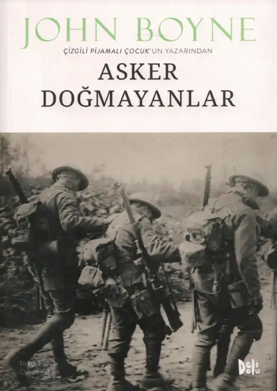 Asker Doğmayanlar — John Boyne