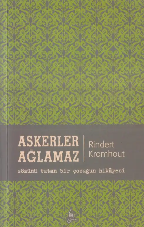 Askerler Ağlamaz — Rindert Kromhout
