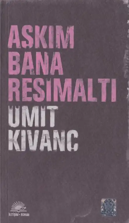 Aşkım Bana Resimaltı — Ümit Kıvanç