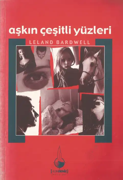 Aşkın Çeşitli Yüzleri — Leland Bardwell