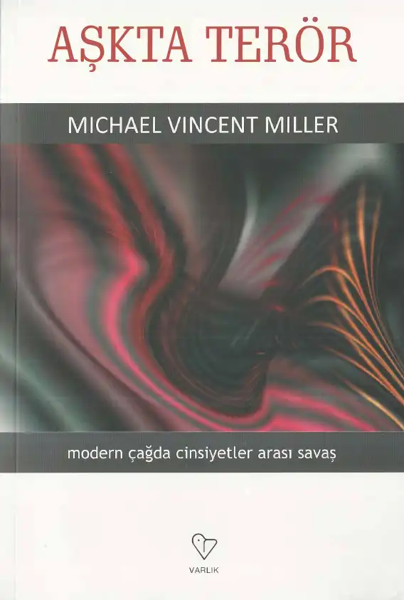 Aşkta Terör — Michael Vincent Miller