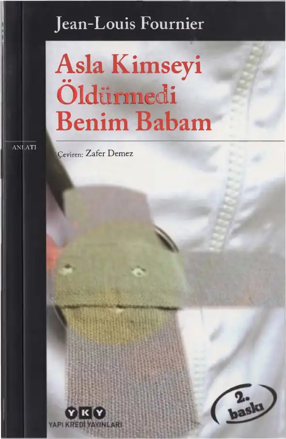 Asla Kimseyi Öldürmedi Benim Babam — Jean-Louis Fournier