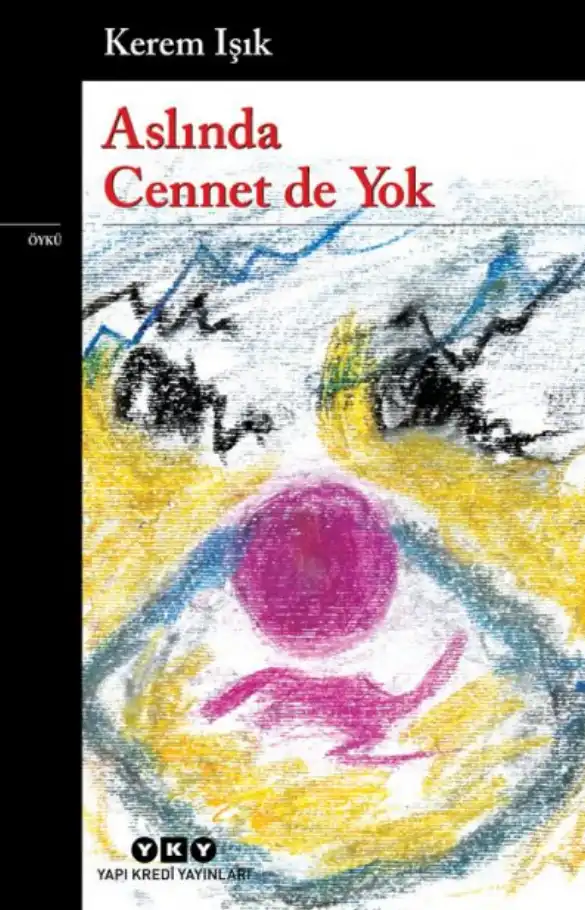 Aslında Cennet de Yok — Kerem Işık