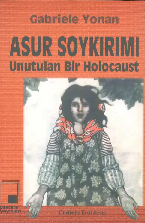 Asur Soykırımı: Unutulan Bir Holocaust — Gabriele Yonan