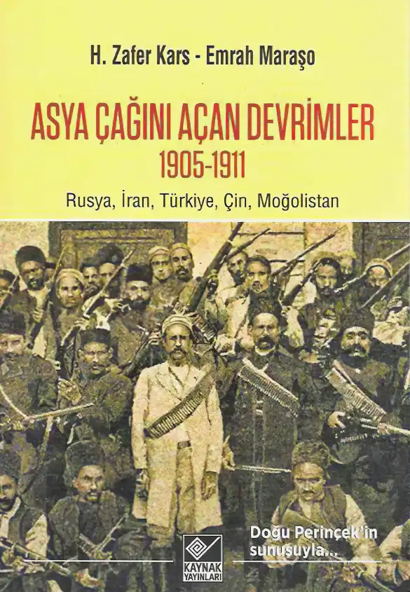 Asya Çağını Açan Devrimler 1905 1911 — Hamit Zafer Kars, Emrah Maraşo