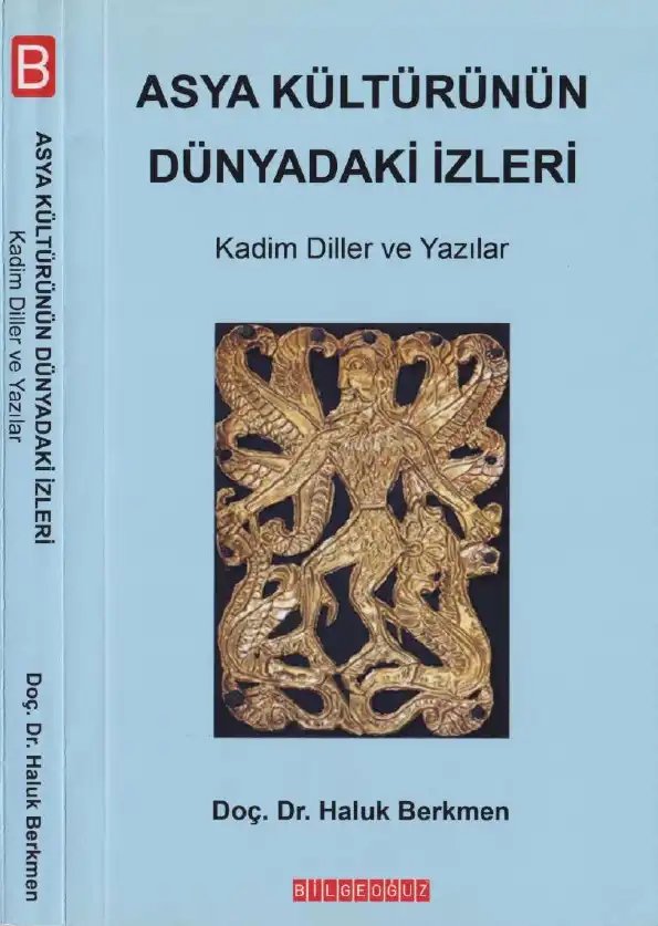 Asya Kültürünün Dünyadaki İzleri — Haluk Berkmen