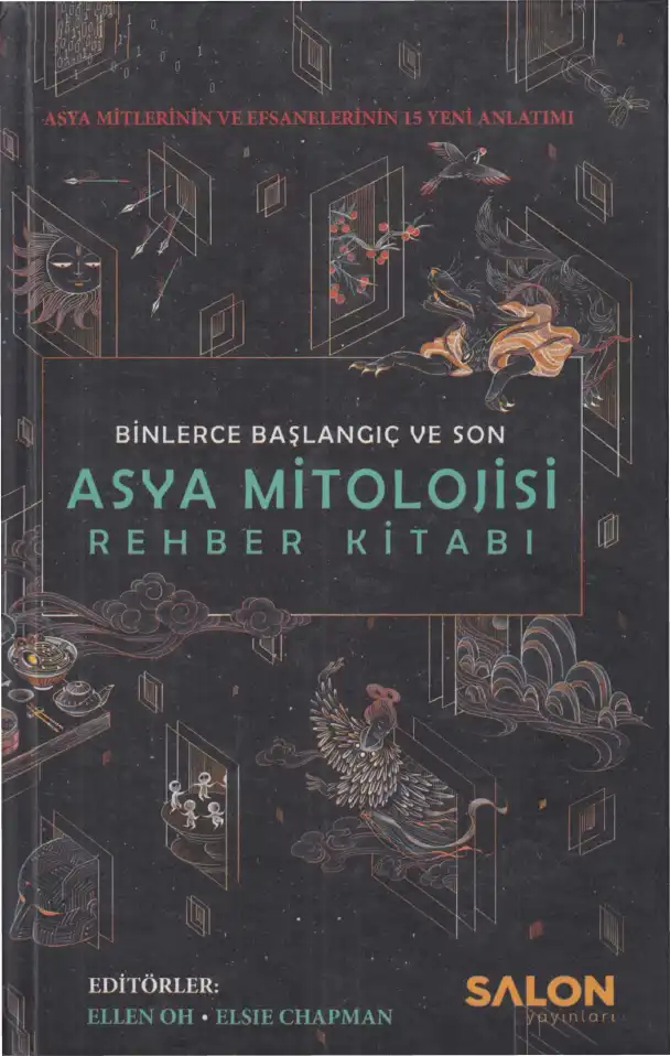 Asya Mitolojisi Rehber Kitabı — Ellen Oh, Elsie Chapman
