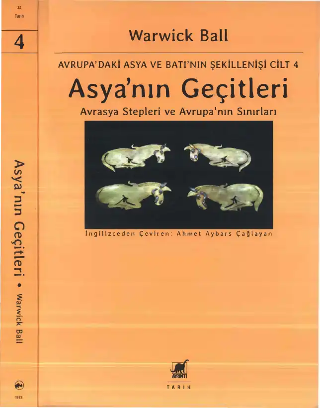Asya'nın Geçitleri: Avrasya Stepleri ve Avrupa'nın Sınırları — Warwick Ball