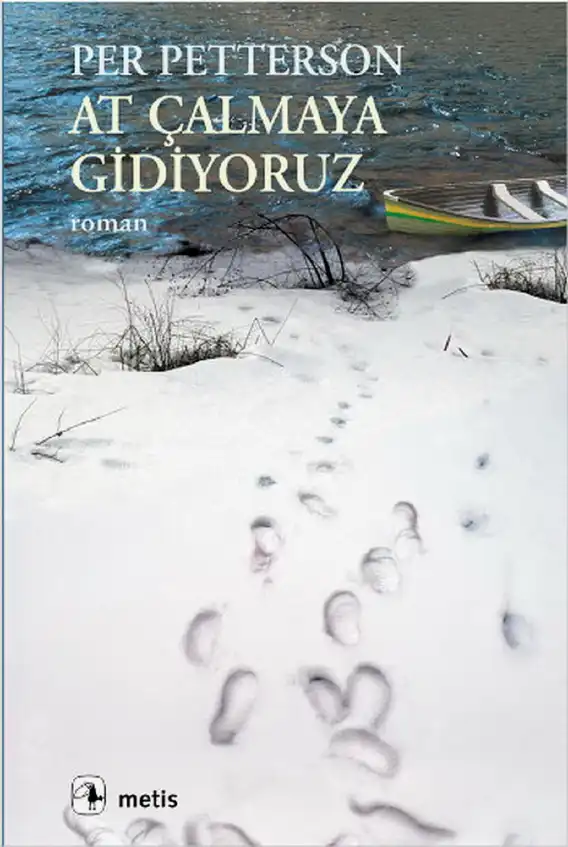 At Çalmaya Gidiyoruz — Per Petterson