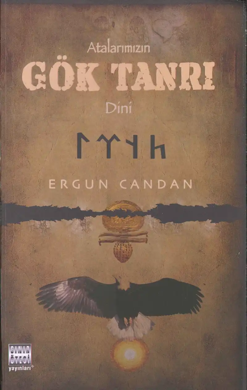Atalarımızın Gök Tanrı Dini — Ergün Candan