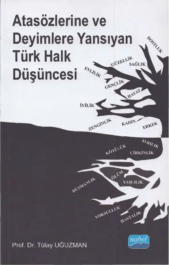 Atasözlerine ve Deyimlere Yansıyan Türk Halk Düşüncesi — Tülay Uğuzman