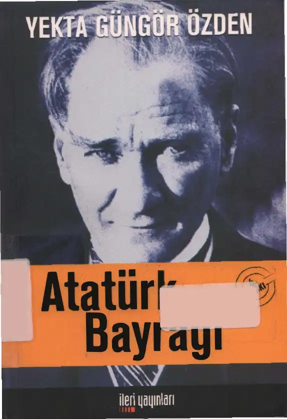 Atatürk Bayrağı — Yekta Güngör Özden
