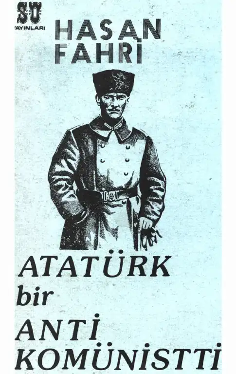 Atatürk Bir Antikomünistti — Hasan Fahri