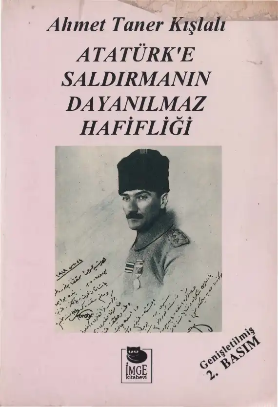 Atatürk'e Saldırmanın Dayanılmaz Hafifliği — Ahmet Taner Kışlalı