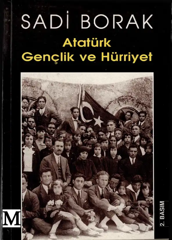 Atatürk Gençlik ve Hürriyet — Sadi Borak